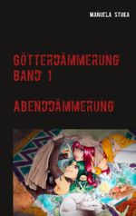 Götterdämmerung Cover des Buches Götterdämmerung (ISBN: 9783751900645)