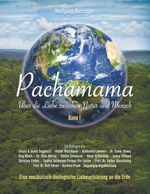 Pachamama - Über die Liebe zwischen Natur und Mensch Cover des Buches Pachamama - Über die Liebe zwischen Natur und Mensch (ISBN: 9783751900706)