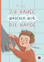 Zu Hause waschen wir die Hände Cover des Buches Zu Hause waschen wir die Hände (ISBN: 9783751904407)