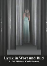 Lyrik in Wort und Bild Cover des Buches Lyrik in Wort und Bild (ISBN: 9783751906265)