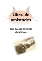 Libro de amistades para dueños de felinos domésticos Cover des Buches Libro de amistades para dueños de felinos domésticos (ISBN: 9783751914901)
