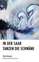 In der Saar tanzen die Schwäne Cover des Buches In der Saar tanzen die Schwäne (ISBN: 9783751921060)