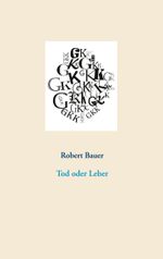 Tod oder Leber Cover des Buches Tod oder Leber (ISBN: 9783751933179)