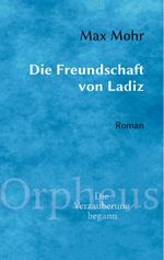 Die Freundschaft von Ladiz Cover des Buches Die Freundschaft von Ladiz (ISBN: 9783751934428)