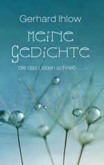 Meine Gedichte Cover des Buches Meine Gedichte (ISBN: 9783751945257)