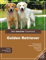 Mein absoluter Traumhund: Golden Retriever Cover des Buches Mein absoluter Traumhund: Golden Retriever (ISBN: 9783751953054)