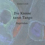 Die Kresse tanzt Tango Cover des Buches Die Kresse tanzt Tango (ISBN: 9783751955898)