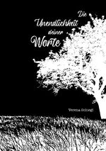 Die Unendlichkeit deiner Worte Cover des Buches Die Unendlichkeit deiner Worte (ISBN: 9783751956024)