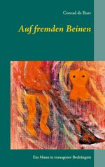 Auf fremden Beinen Cover des Buches Auf fremden Beinen (ISBN: 9783751957151)