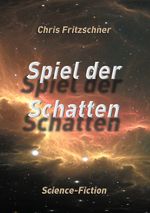 Spiel der Schatten Cover des Buches Spiel der Schatten (ISBN: 9783751957755)