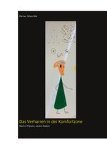 Das Verharren in der Komfortzone Cover des Buches Das Verharren in der Komfortzone (ISBN: 9783751960335)