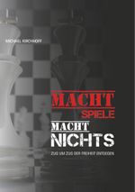 Machtspiele? Macht nichts! Cover des Buches Machtspiele? Macht nichts! (ISBN: 9783751963985)