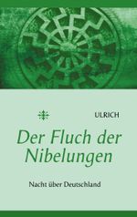 Der Fluch der Nibelungen Cover des Buches Der Fluch der Nibelungen (ISBN: 9783751966184)
