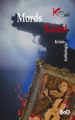 Mords Kunst Cover des Buches Mords Kunst (ISBN: 9783751969529)