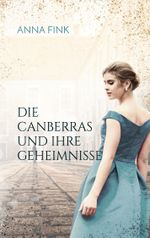 Die Canberras und ihre Geheimnisse Cover des Buches Die Canberras und ihre Geheimnisse (ISBN: 9783751970082)