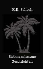 Sieben seltsame Geschichten Cover des Buches Sieben seltsame Geschichten (ISBN: 9783751970242)