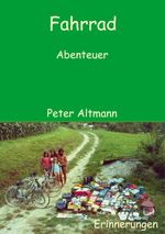 Fahrrad Abenteuer Cover des Buches Fahrrad Abenteuer (ISBN: 9783751974417)