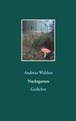 Nachtgarten Cover des Buches Nachtgarten (ISBN: 9783751977364)