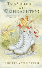 Tatsächlich ... wie Weihnachten Cover des Buches Tatsächlich ... wie Weihnachten (ISBN: 9783751978651)