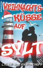 Weihnachtsküsse auf Sylt Cover des Buches Weihnachtsküsse auf Sylt (ISBN: 9783751979016)