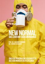 New Normal - Das Leben mit dem Coronavirus Cover des Buches New Normal - Das Leben mit dem Coronavirus (ISBN: 9783751979252)