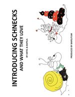 Introducing Schnecks And What They Love Cover des Buches Introducing Schnecks And What They Love (ISBN: 9783751983389)