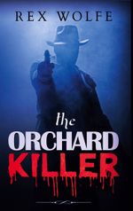 The Orchard Killer Cover des Buches The Orchard Killer (ISBN: 9783751984126)