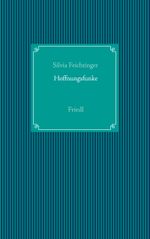 Hoffnungsfunke Cover des Buches Hoffnungsfunke (ISBN: 9783751989282)