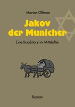 Jakov der Municher Cover des Buches Jakov der Municher (ISBN: 9783751989466)