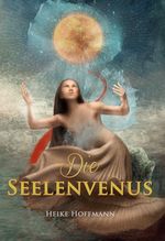 Die Seelenvenus Cover des Buches Die Seelenvenus (ISBN: 9783751995504)