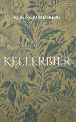 Kellerbier Cover des Buches Kellerbier (ISBN: 9783751996259)