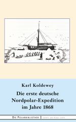 Die erste deutsche Nordpolar-Expedition im Jahre 1868 Cover des Buches Die erste deutsche Nordpolar-Expedition im Jahre 1868 (ISBN: 9783751996419)