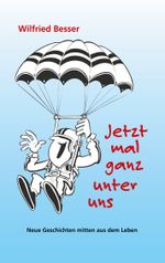 Jetzt mal ganz unter uns Cover des Buches Jetzt mal ganz unter uns (ISBN: 9783751997461)