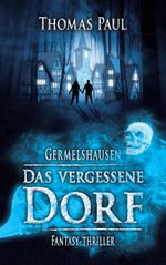 Das vergessene Dorf Cover des Buches Das vergessene Dorf (ISBN: 9783751998017)