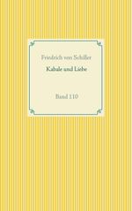 Kabale und Liebe Cover des Buches Kabale und Liebe (ISBN: 9783751998697)