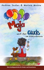 Maja und der Glucks im Kühlschrank Cover des Buches Maja und der Glucks im Kühlschrank (ISBN: 9783752603682)