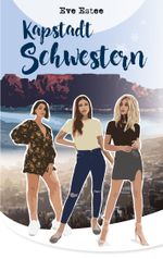 Kapstadt Schwestern Cover des Buches Kapstadt Schwestern (ISBN: 9783752609134)