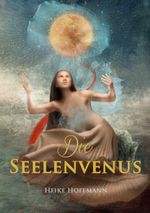 Die Seelenvenus Cover des Buches Die Seelenvenus (ISBN: 9783752610000)