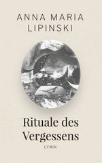 Rituale des Vergessens Cover des Buches Rituale des Vergessens (ISBN: 9783752610994)