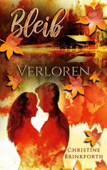 Bleib Cover des Buches Bleib (ISBN: 9783752612134)
