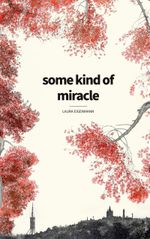 some kind of miracle Cover des Buches some kind of miracle (ISBN: 9783752612561)