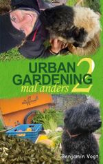 Urban Gardening mal anders Cover des Buches Urban Gardening mal anders (ISBN: 9783752620825)