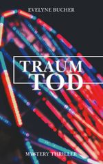Traumtod Cover des Buches Traumtod (ISBN: 9783752622164)