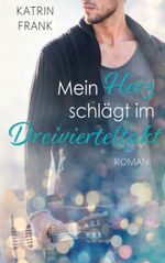 Mein Herz schlägt im Dreivierteltakt Cover des Buches Mein Herz schlägt im Dreivierteltakt (ISBN: 9783752622928)