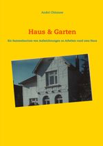 Haus & Garten Cover des Buches Haus & Garten (ISBN: 9783752623987)
