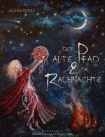Der alte Pfad & die Rauhnächte Cover des Buches Der alte Pfad & die Rauhnächte (ISBN: 9783752624007)