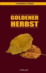 Goldener Herbst Cover des Buches Goldener Herbst (ISBN: 9783752626612)