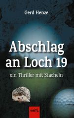 Abschlag an Loch 19 Cover des Buches Abschlag an Loch 19 (ISBN: 9783752626681)