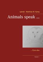 Animals speak ... Cover des Buches Animals speak ... (ISBN: 9783752627183)