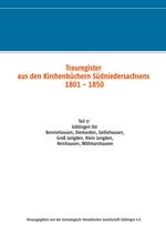 Trauregister aus Kirchenbüchern Südniedersachsens 1801 - 1850 Cover des Buches Trauregister aus Kirchenbüchern Südniedersachsens 1801 - 1850 (ISBN: 9783752628470)